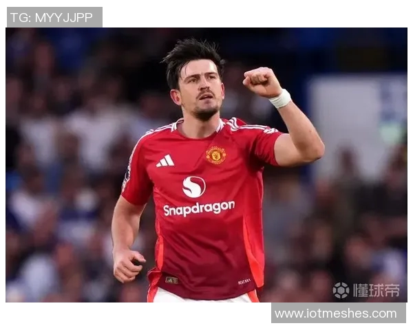 曼联与后卫马奎尔续约初步谈判开启预计将达成一致协议 曼联与后卫马奎尔续约初步谈判开启预计将达成一致协议