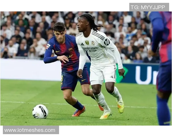 佩德里强调皇马控球与攻击力我们必须在比赛中掌控节奏与主动权 佩德里强调皇马控球与攻击力我们必须在比赛中掌控节奏与主动权